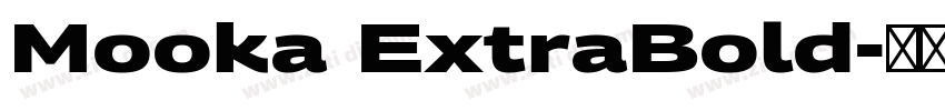 Mooka ExtraBold字体转换
